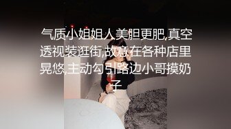 极品女友一开始不愿意一把拉过来疯狂输出！