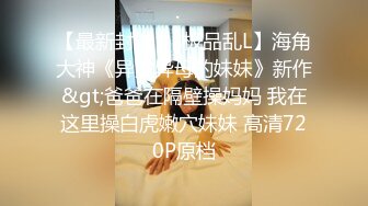   JK制服长发妹妹和年轻小鲜肉男友，多角度深喉怼嘴，性爱全过程