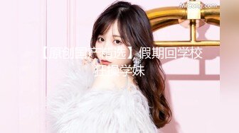 2022.4.29，【小马寻欢】，外围女神场，甜美小姐姐初下水，，花式啪啪，粉丝要求加钟，又干一炮