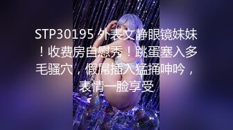 骚艳极品少妇沈静，口活像吆喝的少女一样，熟练又风骚，艹得她呼天喊地！