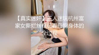 【网红御姐❤️反差魅婊】超多漂亮淫妹淫妻淫女友啪啪口交甄选❤️双凤争屌 口爆裹射 淫荡啪啪 完美露脸 口爆啪啪篇