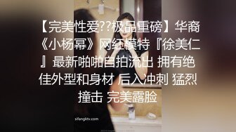  网红脸轻熟女天天这样玩穴，三洞全开，无套啪啪肛交插嘴，独家角度深入，享受性爱的乐趣