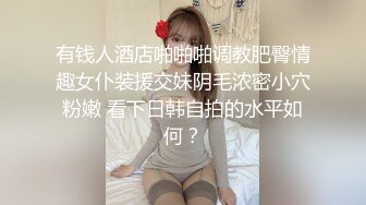 巨乳丰满少妇 肛塞尾巴 吃鸡啪啪 超兴奋骑乘后入表情淫荡  情侣双穴肛交无套大量喷精