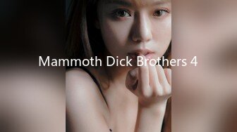 Mammoth Dick Brothers 4