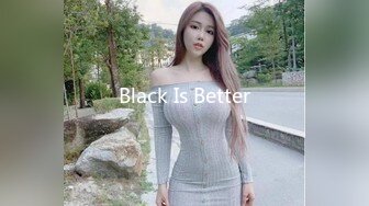 Black Is Better